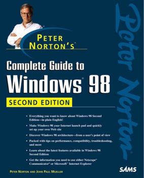 Paperback Peter Norton's Complete Guide to Windows 98, Second Edition Book