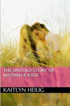 Paperback The Untold Story of Nathan & Kate Book