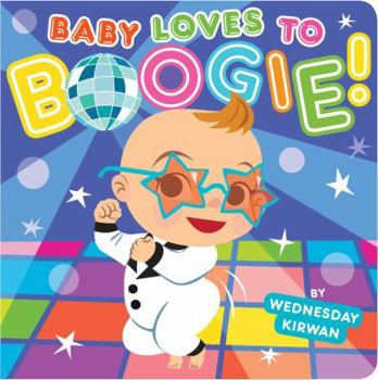 Board book Baby Loves to Boogie! Book