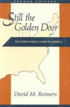 Paperback Still the Golden Door: The Third World Comes to America Book