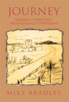 Paperback Journey: Jeremiah Overstreet from Bondage to Freedom Book