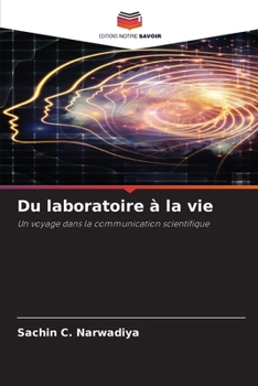 Du laboratoire à la vie (French Edition)