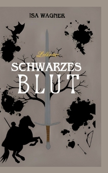Paperback Lothoria: Schwarzes Blut [German] Book