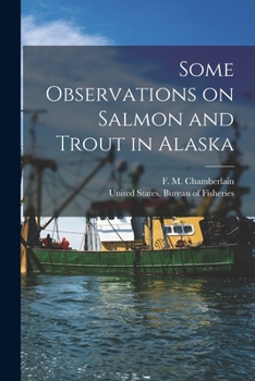 Paperback Some Observations on Salmon and Trout in Alaska Book