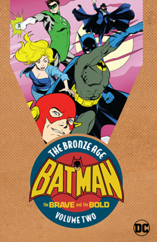 Paperback Batman: The Brave & the Bold: The Bronze Age Vol. 2 Book