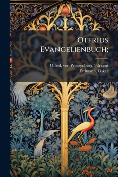 Paperback Otfrids Evangelienbuch; [German, Old High] Book