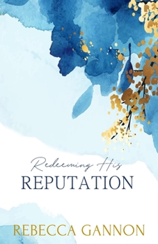 Paperback Redeeming His Reputation: An Age Gap Billionaire Boss Romance (Alternate Cover) Book