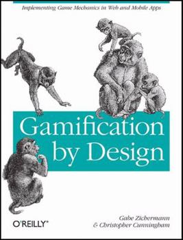 Paperback Gamification by Design: Implementing Game Mechanics in Web and Mobile Apps Book