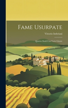 Fame usurpate: Quattro studi con varie giunte