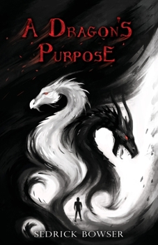Paperback A Dragon's Purpose Book