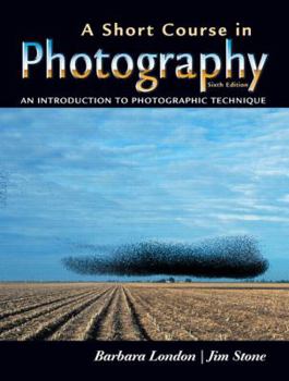 Paperback A Short Course in Photography: An Introduction to Photographic Technique Book