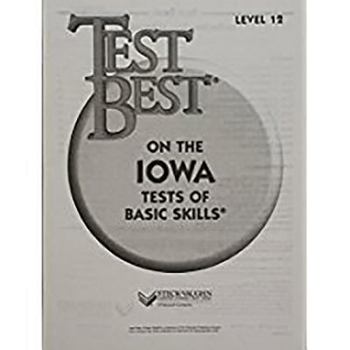 Paperback Test Best Itbs: Test Workbook Grade 6 (Level 12) Book