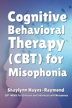 Paperback Cognitive Behavioral Therapy (CBT) for Misophonia Book