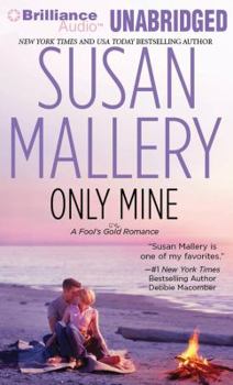Only Mine - Book #4 of the Fool's Gold