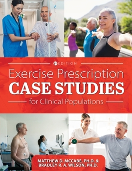 Paperback Exercise Prescription Case Studies for Clinical Populations Book