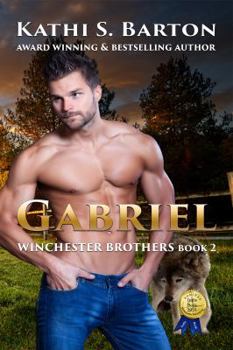 Gabriel - Book #2 of the Winchester Brothers