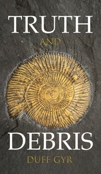 Hardcover Truth and Debris Book