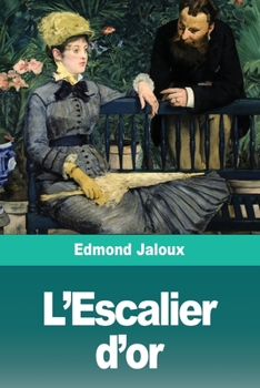 Paperback L'Escalier d'or [French] Book