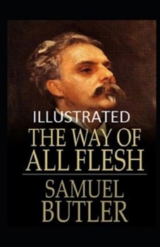 Paperback The Way of All Flesh Illustrated Book