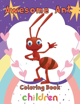 Paperback Awesome Ant Coloring Book Children: 8.5''x11''/ant coloring book