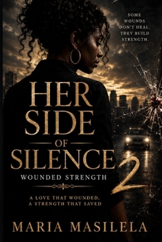 Paperback Her Side OF Silence 2: A Love That Wounded, A Strength That Saved Book