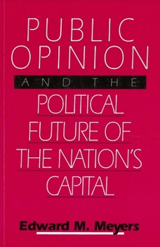 Paperback Public Opinion and the Political Future of the Nation's Capital Book