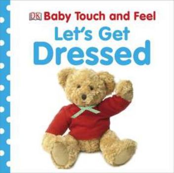 Board book Let's Get Dressed Book