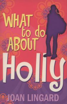 Paperback What to Do about Holly. Joan Lingard Book