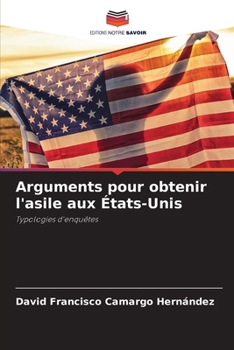 Paperback Arguments pour obtenir l'asile aux États-Unis [French] Book