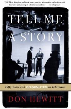 Paperback Tell Me a Story: Fifty Years and 60 Minutes in Television Book