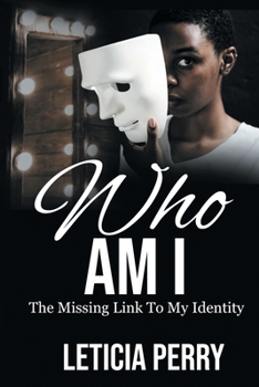 Paperback Who AM I: The Missing Link To My Identity Book