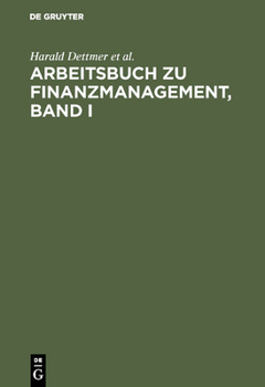 Hardcover Arbeitsbuch Zu Finanzmanagement, Band I [German] Book