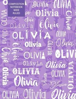Paperback Olivia Composition Notebook Wide Ruled Book