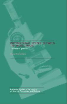 Paperback International Science Between the World Wars: The Case of Genetics Book