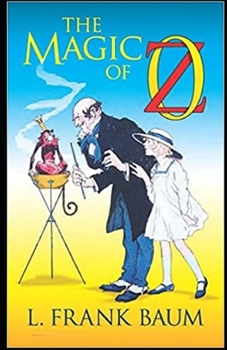 The Magic of Oz Illustrated