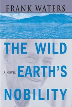 Paperback The Wild Earth's Nobility: A Novel Volume 1 Book