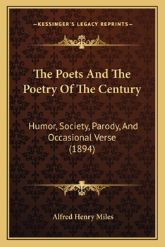 Paperback The Poets And The Poetry Of The Century: Humor, Society, Parody, And Occasional Verse (1894) Book