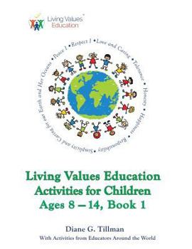 Paperback Living Values Education Activities for Children Ages 8-14, Book 1 Book