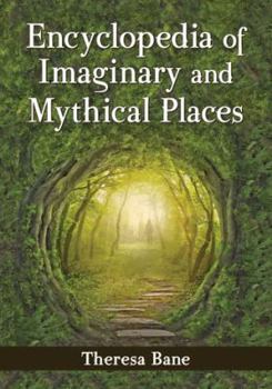 Paperback Encyclopedia of Imaginary and Mythical Places Book