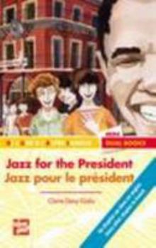 Paperback Jazz for the President - Jazz Pour Le PR'Sident [French] Book