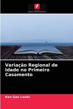 Paperback Variação Regional de Idade no Primeiro Casamento [Portuguese] Book