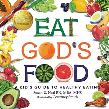 Paperback Eat God's Food: A Kid's Guide to Healthy Eating Book