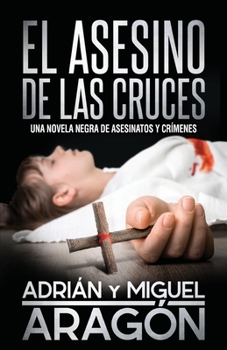 Paperback El Asesino de las Cruces [Spanish] Book