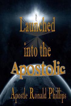 Paperback Launched into the Apostolic Book