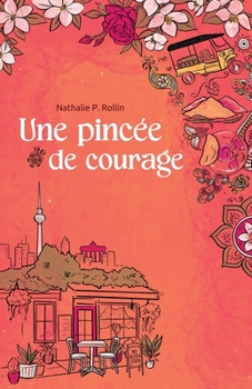 Paperback Une pincée de courage [French] Book