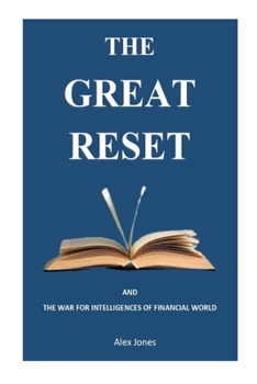 Paperback The Great Reset: . And The War For Intelligences Of Financial World Book