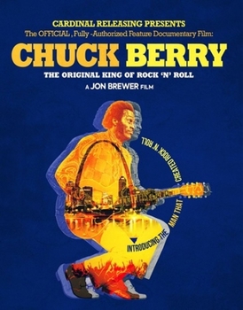 Chuck Berry: The Original King of Rock & Roll