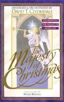 Paperback The Majesty of Christmas: Celebrating the Night of Miracles-Satb Book