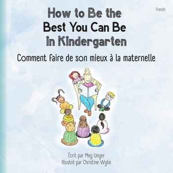 Paperback How to Be the Best You Can Be in Kindergarten (French) [French] [Large Print] Book