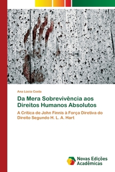Paperback Da Mera Sobrevivência aos Direitos Humanos Absolutos [Portuguese] Book